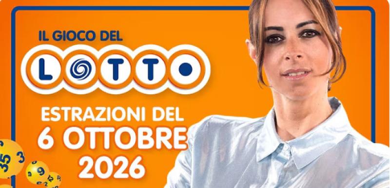 Estrazione del lotto in diretta del 06 OTTOBRE 2026