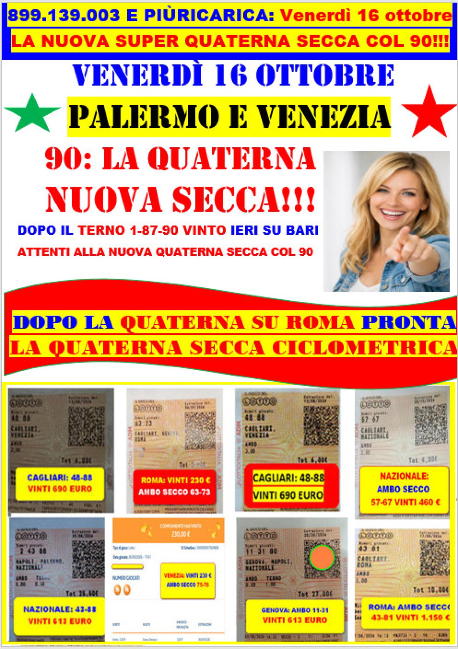 VENERDI' 16/10, LA NUOVA QUATERNA SECCA COL 90
