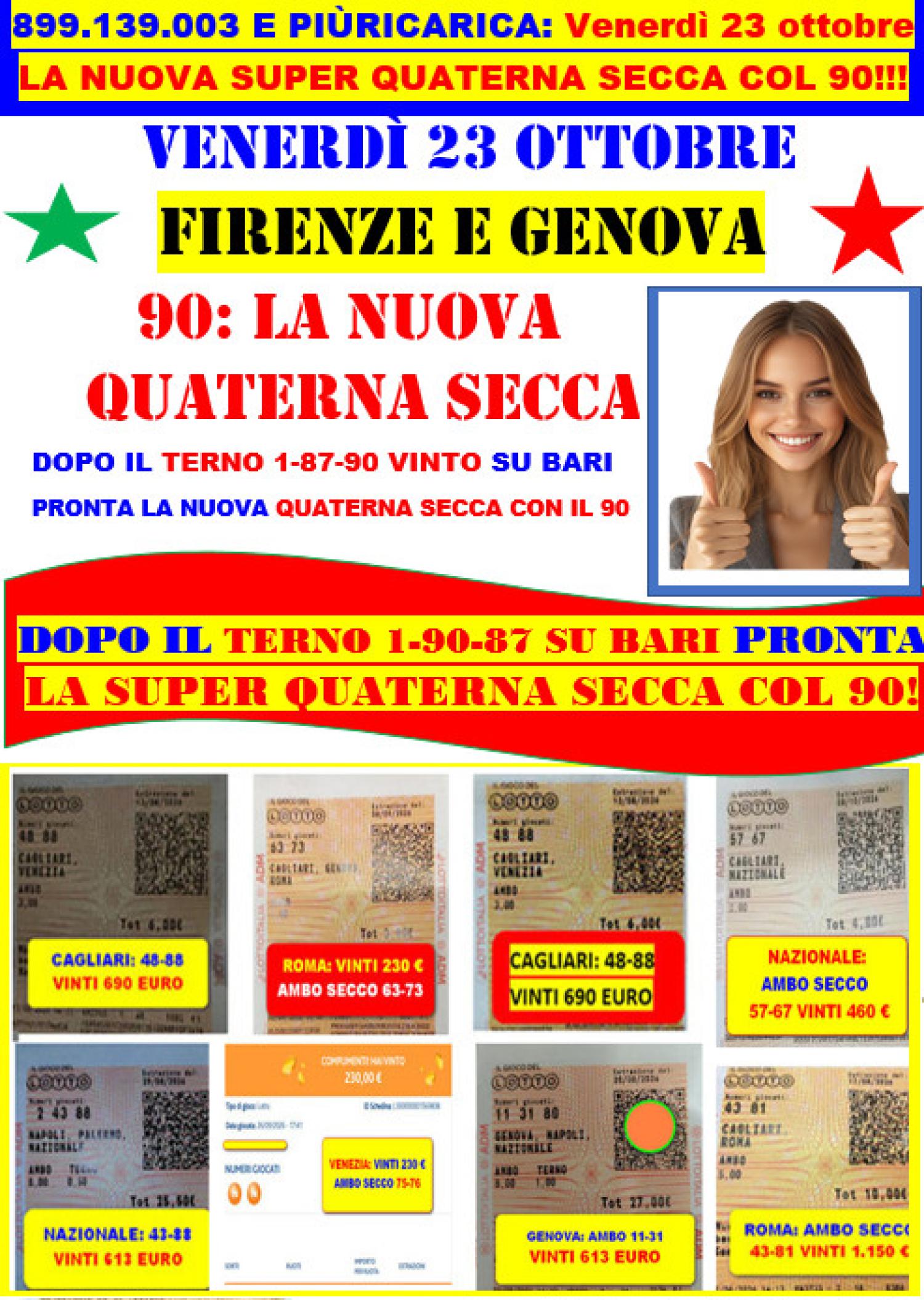 VENERDI' 23/10, LA NUOVA QUATERNA SECCA COL 90